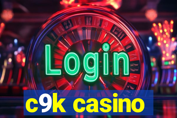 c9k casino